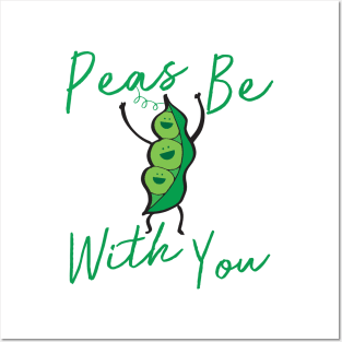 Peas Be With You Posters and Art